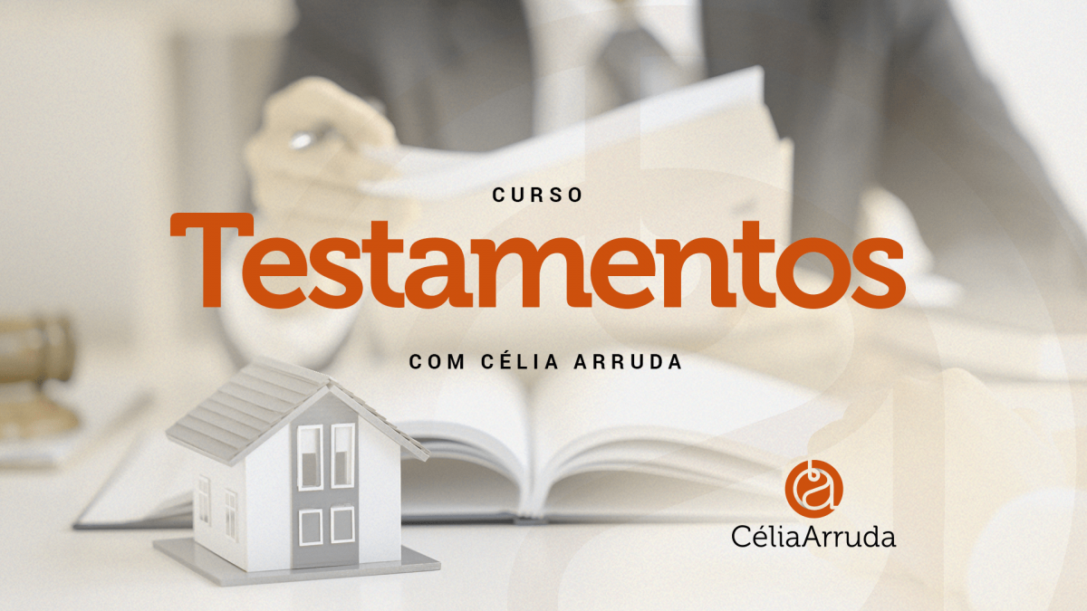 Testamento como ferramenta de Planejamento Sucessório